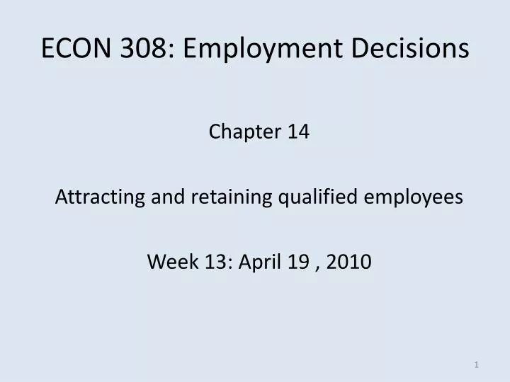 econ 308 employment decisions