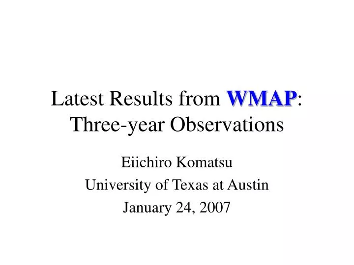 latest results from wmap three year observations