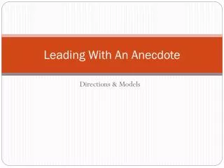 Leading With An Anecdote
