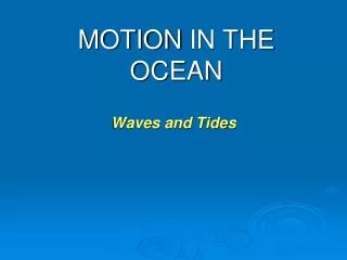 MOTION IN THE OCEAN