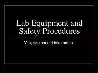 Lab Equipment and Safety Procedures
