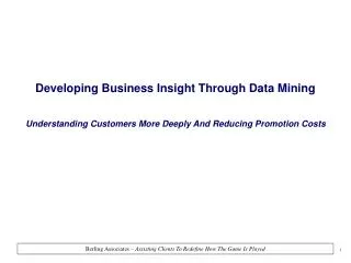 Developing Business Insight Through Data Mining