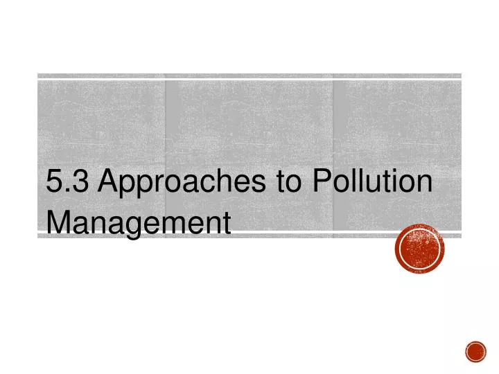 5 3 approaches to pollution management