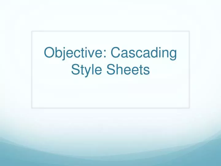 objective cascading style sheets