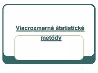 viacrozmern tatistick met dy