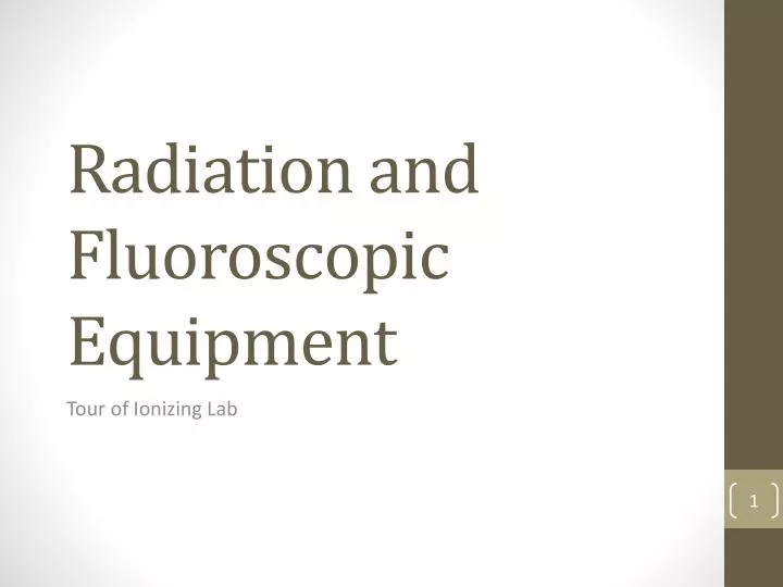 radiation and fluoroscopic equipment