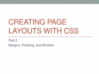 Creating Page Layouts with CSS