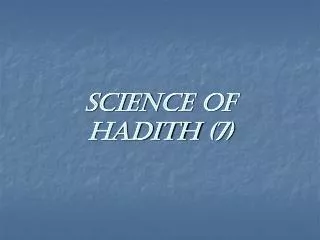 Science of Hadith (7)
