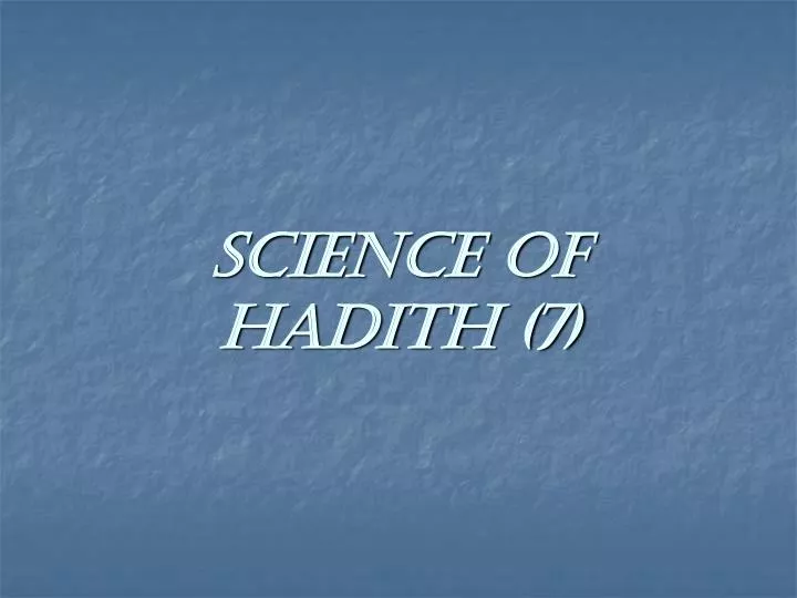 science of hadith 7