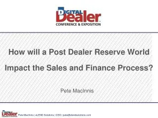 How will a Post Dealer Reserve World Impact the Sales and Finance Process?