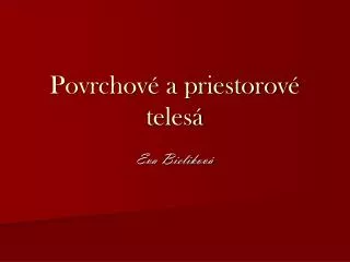 povrchov a priestorov teles