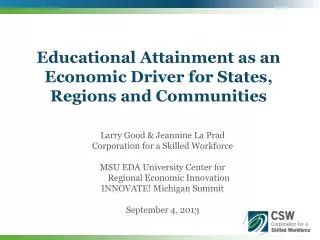 Educational Attainment as an Economic Driver for States, Regions and Communities