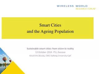 Smart Cities and the Ageing Population Sustainable smart cities: from vision to reality