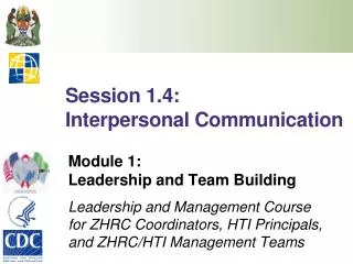 Session 1.4: Interpersonal Communication