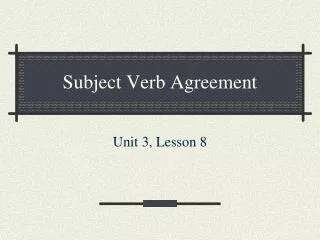 Subject Verb Agreement