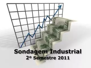 sondagem industrial 2 semestre 2011