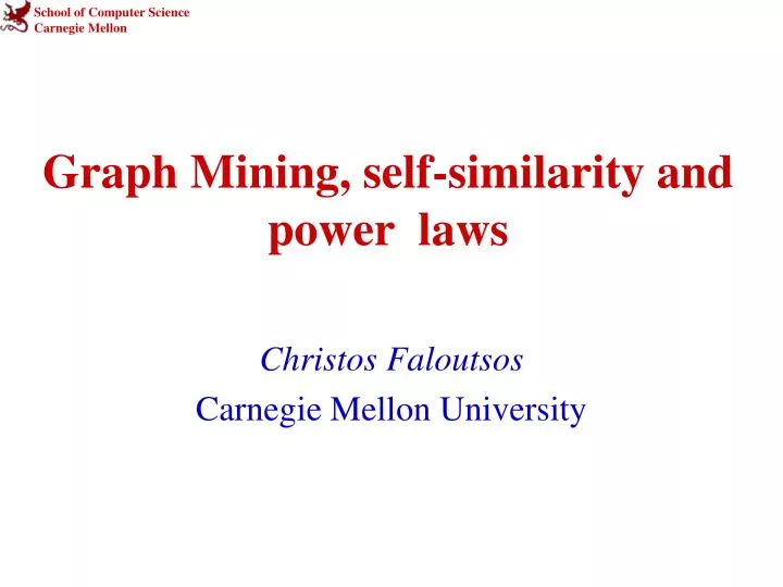 graph mining self similarity and power laws
