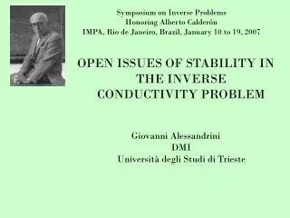 OPEN ISSUES OF STABILITY IN THE INVERSE CONDUCTIVITY PROBLEM