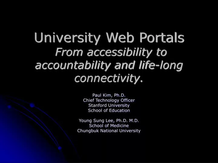 university web portals from accessibility to accountability and life long connectivity