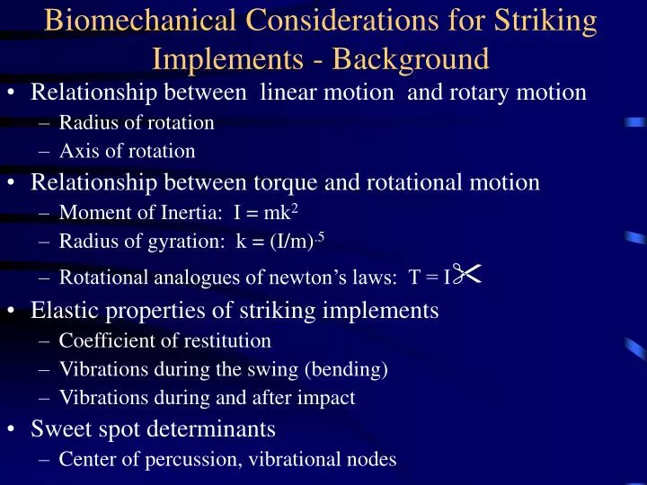 biomechanical considerations for striking implements background
