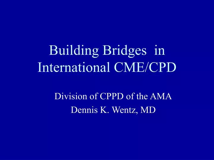 building bridges in international cme cpd