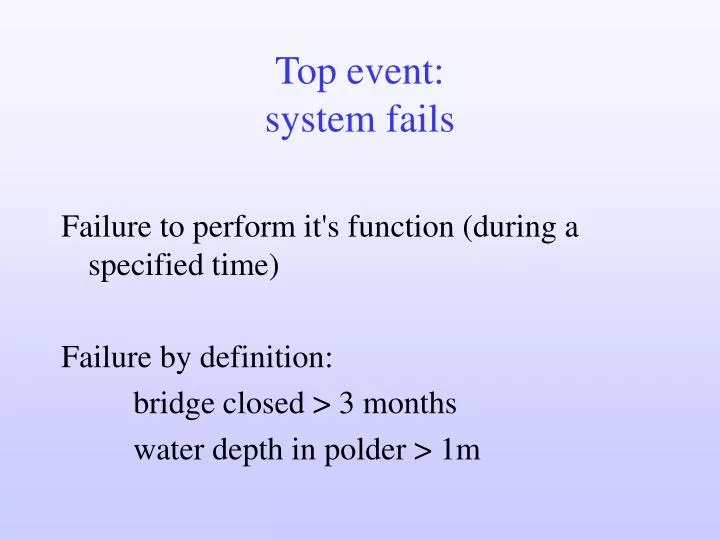top event system fails