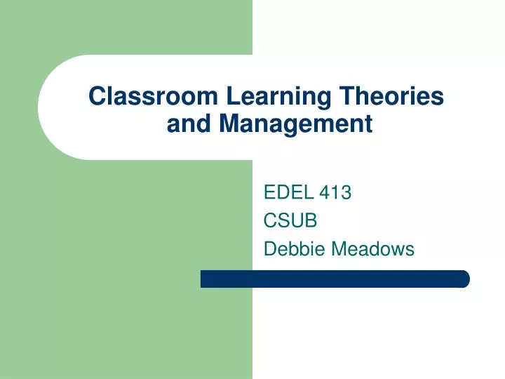 classroom learning theories and management