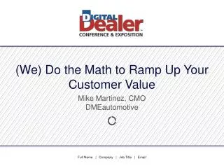 we do the math to ramp up your customer value