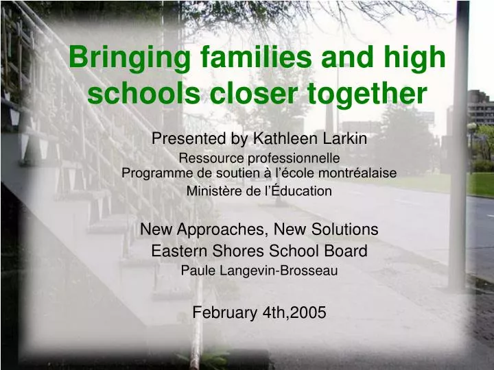bringing families and high schools closer together