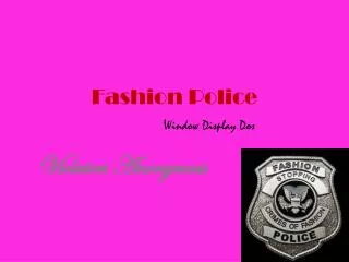 fashion police window display dos