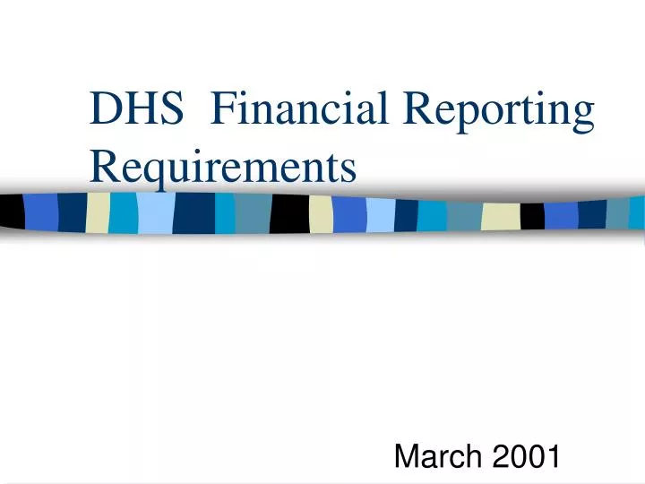 dhs financial reporting requirements