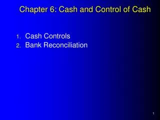Chapter 6: Cash and Control of Cash