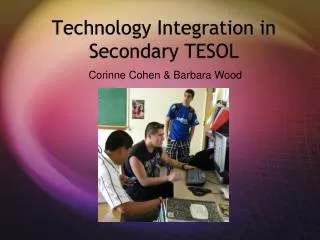 Technology Integration in Secondary TESOL