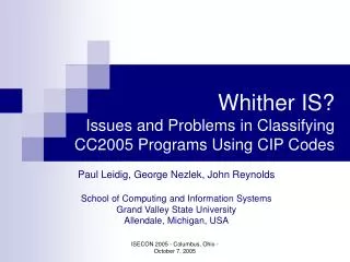 Whither IS? Issues and Problems in Classifying CC2005 Programs Using CIP Codes