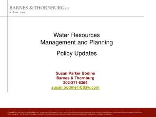 Susan Parker Bodine Barnes &amp; Thornburg 202-371-6364 susan.bodine@btlaw