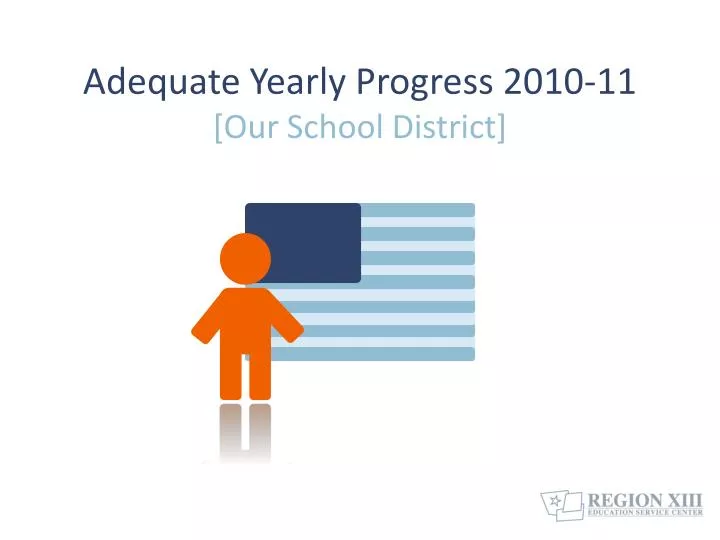 adequate yearly progress 2010 11 our school district