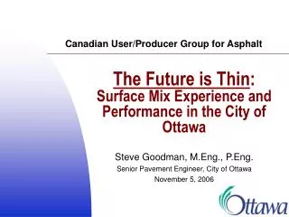The Future is Thin : Surface Mix Experience and Performance in the City of Ottawa