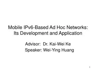 Mobile IPv6-Based Ad Hoc Networks: Its Development and Application