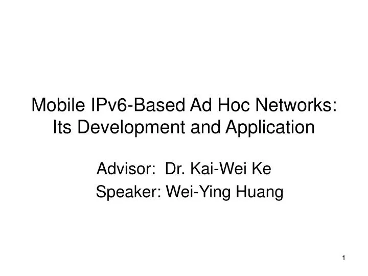 mobile ipv6 based ad hoc networks its development and application