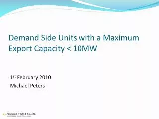 Demand Side Units with a Maximum Export Capacity &lt; 10MW