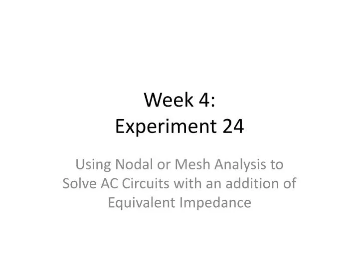 week 4 experiment 24