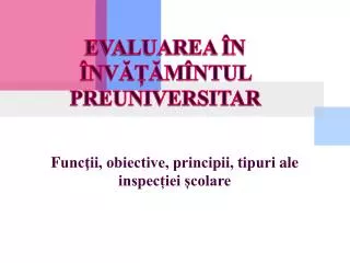 evaluarea n nv m ntul preuniversitar