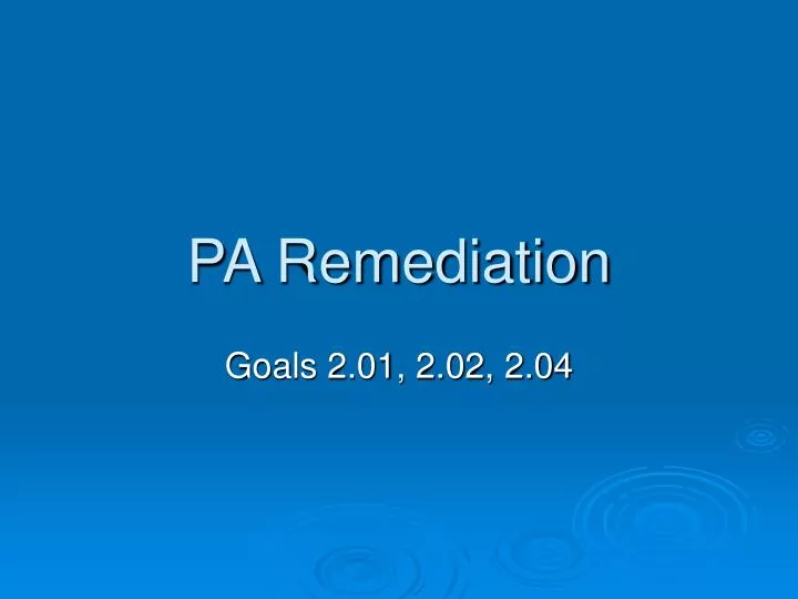 pa remediation