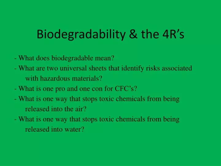 biodegradability the 4r s