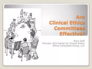 Are Clinical Ethics Committees Effective?