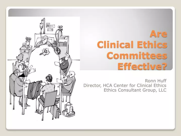are clinical ethics committees effective