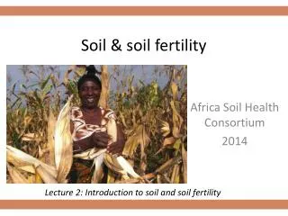 Soil &amp; soil fertility