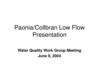 Paonia/Collbran Low Flow Presentation