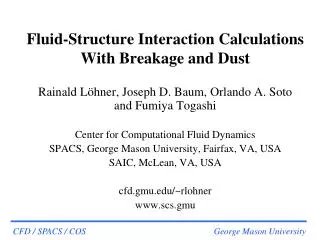 Fluid-Structure Interaction Calculations With Breakage and Dust