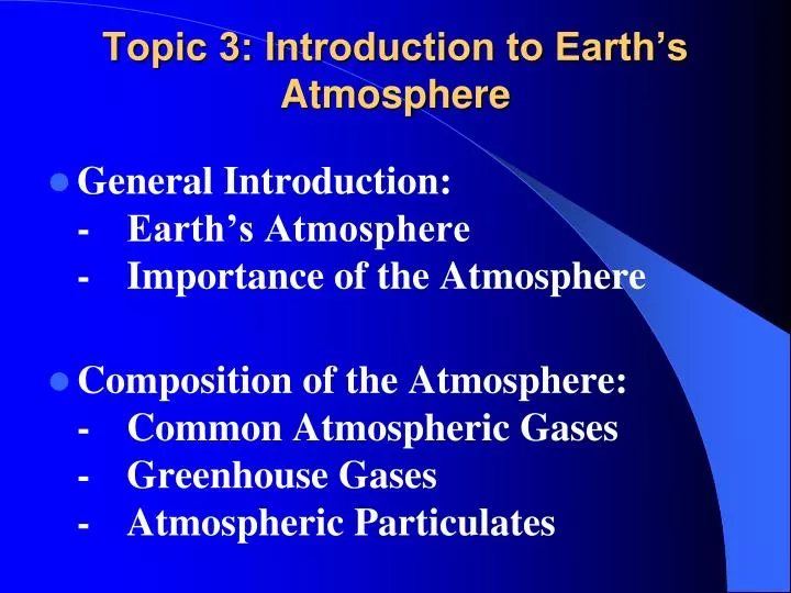 topic 3 introduction to earth s atmosphere